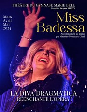 Miss Badessa : La diva dragmatica